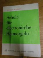 Schule für elektronische Heimorgeln,Band 2,Schneider Sikorski Baden-Württemberg - Neuenbürg Vorschau