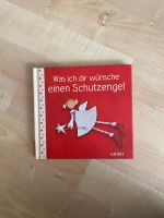 Was ich dir wünsche einen Schutzengel, Buch, Neu Freiburg im Breisgau - Wiehre Vorschau