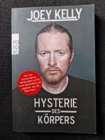 Taschenbuch - Joey Kelly - Hysterie des Körpers Rheinland-Pfalz - Neustadt (Wied) Vorschau
