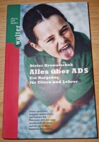 Dieter Krowatschek Alles über ADS Ein Ratgeber für Eltern Lehrer Nordrhein-Westfalen - Porta Westfalica Vorschau