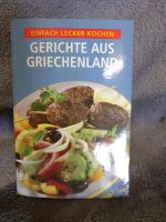 Kochbuch- Gerichte aus Griechenland Bayern - Neumarkt i.d.OPf. Vorschau