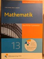 Mathematik 13 BV Eins Bestellnummer 11530  ISBN 978-3-427-11530-4 Rheinland-Pfalz - Hermersberg Vorschau