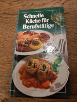 Schnell Küche für Berufstätige Kochbuch Nordrhein-Westfalen - Langerwehe Vorschau