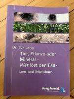 Tier, Pflanze oder Mineral - wer löst den Fall? Nordrhein-Westfalen - Unna Vorschau