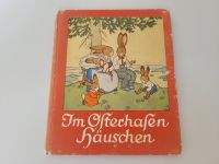 Im Osterhasen Häuschen Buch 1933 Antik 14 Seiten - 20 Euro* Nordfriesland - Hattstedt Vorschau