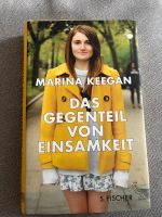Marina Keegan Das Gegenteil von Einsamkeit Hamburg-Nord - Hamburg Winterhude Vorschau