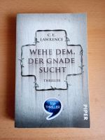 Thriller - C. E. Lawrence "Wehe dem, der Gnade sucht" Baden-Württemberg - Heilbronn Vorschau