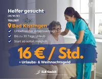 16€ brutto | Helfer (m/w/d) | Teilzeit | zu sofort Bayern - Bad Kissingen Vorschau