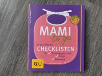 Buch Mami to go, die wichtigsten Checklisten - GU. TOP ZUSTAND Niedersachsen - Heidenau Vorschau