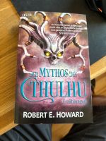 Robert E Howard Der Mythos des Cthulu (Lovecraft) Niedersachsen - Oldenburg Vorschau