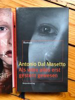 A. dal Masetto »Als wäre alles erst gestern gewesen« Roman geb. Neustadt - Buntentor Vorschau