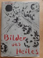 Bilder des Heiles v. H.G.Bücker / Geschenk f. Erstkommunion o.ä? Nordrhein-Westfalen - Witten Vorschau