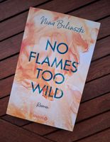 No flames too wild Nina Bilinzki Sachsen-Anhalt - Stendal Vorschau