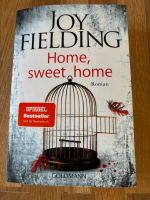 Joy Fielding Home, sweet home Nordrhein-Westfalen - Bergisch Gladbach Vorschau