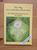 Der seelische Weg zur Harmonie/Die Original Bach-Blütentherapie Nordrhein-Westfalen - Iserlohn Vorschau