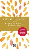 Viktor Frankl Die eine Menschheit Appelle f. Frieden W. Schüssel Bayern - Gilching Vorschau