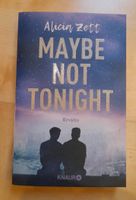 Alicia Zett - Maybe Not Tonight neu ungelesen Bayern - Traitsching Vorschau