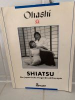 OHASHI Shiatsu Die japanische Fingerdrucktherapie Buch Hessen - Flörsheim am Main Vorschau