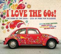 DCD 2016 Rock Pop Oldies Various – I Love The Sixties 60s Nordrhein-Westfalen - Bottrop Vorschau