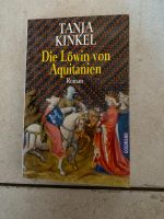 Die Löwin von Aquitanien von Tanja Kinkel Nordrhein-Westfalen - Drensteinfurt Vorschau