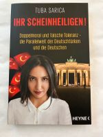 Tuba Sarica Ihr Scheinheiligen Deutschtürken Taschenbuch Sehr gut Nordrhein-Westfalen - Mönchengladbach Vorschau