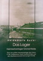Das Lager, Heimkehrerlager Gronenfelde, Taschenbuch, 3. Aufl. Thüringen - Erfurt Vorschau
