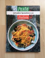 Rezepte Kochbuch Pasta und andere Spezialitäten aus Italien 1995 Bayern - Königsbrunn Vorschau