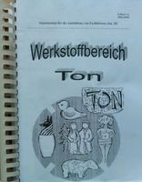Werkstoffbereich Ton, Staatsinstitut, Fachlehre Bayern - Betzenstein Vorschau