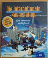 Die internationale Raumstation - Piers Bizony Baden-Württemberg - Lichtenau Vorschau