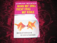 "Mann mit Grill sucht Frau mit Kohle",amüsantes Taschenbuch Niedersachsen - Holle Vorschau