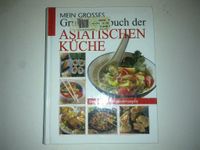 Mein grosses Grundkochbuch der asiatischen Küche Schwarzatal - Meuselbach Vorschau