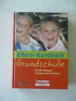 Eltern-Kursbuch Grundschule - Tipps zur Einschulung Ihrer Kinder Nordrhein-Westfalen - Schwelm Vorschau