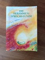 Die Hebammen-Sprechstunde Ingeborg Stadelmann Baden-Württemberg - Rutesheim   Vorschau