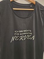 Damen Shirt Gr XL  Ich bin nichts für schwache Nerven Nordrhein-Westfalen - Leverkusen Vorschau