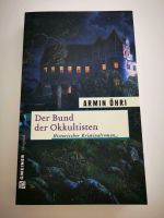 "Der Bund der Okkultisten" historischer Kriminalroman, Armin Öhri Niedersachsen - Aurich Vorschau