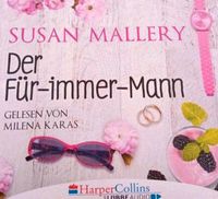 Hörbuch Susan Mallery  ,,Der für immer Mann'' 4 CDs  272 min❤️ 6€ Bayern - Waal Vorschau