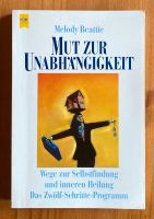 Mut zur Unabhängigkeit Melody Beattie SEHR GUT Baden-Württemberg - Baden-Baden Vorschau