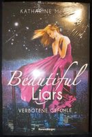 Beautiful Liars - Verbotene Gefühle - von Katharine McGee Rheinland-Pfalz - Waldfischbach-Burgalben Vorschau