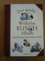 Das große Wilhelm Busch Album Buchklassiker Kinderbuch Buch Bayern - Pinzberg Vorschau