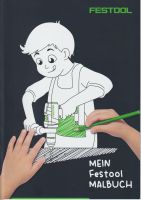 Festool Fan - Mein Festool Malbuch - Fanartikel Berlin - Lichterfelde Vorschau