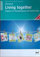 Living together English for Housekeeping Social Care Workbook neu Köln - Bayenthal Vorschau