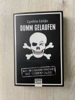 Dumm gelaufen Cynthia Ceilán Buch Nordrhein-Westfalen - Nideggen / Düren Vorschau