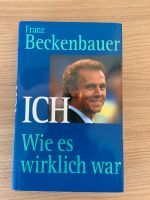 Franz Beckenbauer - ICH Wie es wirklich war Nordrhein-Westfalen - Pulheim Vorschau