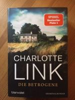 Tausche neuen Charlotte Link Roman, Die Betrogene Baden-Württemberg - Renningen Vorschau