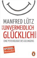 Manfred Lütz: Unvermeidlich glücklich Frankfurt am Main - Nordend Vorschau