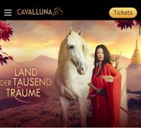 Tickets Cavalluna Land der Tausend Träume Lanxess Arena 28.04 Nordrhein-Westfalen - Schleiden Vorschau