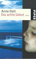 ANNE HOLT - DAS ACHTE GEBOT - Roman - PIPER -Taschenbuch! Hessen - Birkenau Vorschau