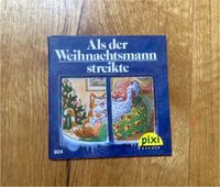 Als der Weihnachtsmann streikte - Pixi Buch Weihnachten Neuhausen-Nymphenburg - Neuhausen Vorschau