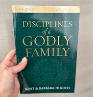 Disciplines of a Godly Family Kent Barbara Hughes christlich Baden-Württemberg - Ludwigsburg Vorschau