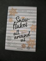 Snowflakes all around us Sarah Saxx Bayern - Dietmannsried Vorschau